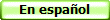 En espa�ol