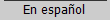 En espa�ol